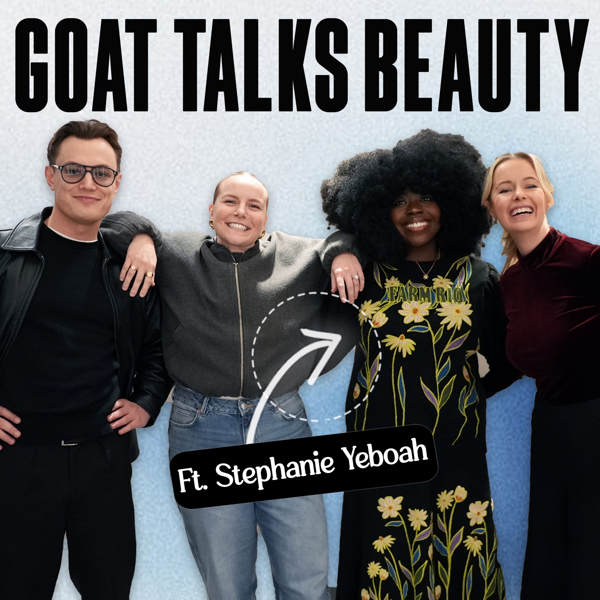 Beauty trends and creators podcast. The Goat Agency